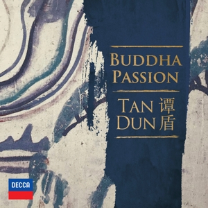 Dun, Tan – Buddha Passion