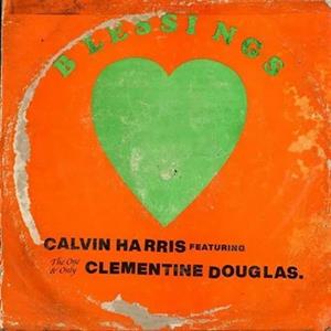Calvin Harris, Clementine Douglas – Blessings