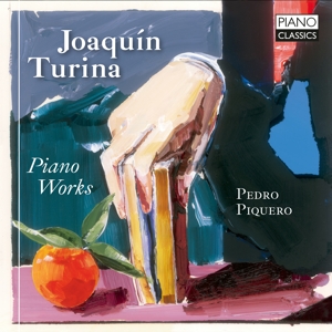 Piquero, Pedro – Joaquin Turina: Piano Works