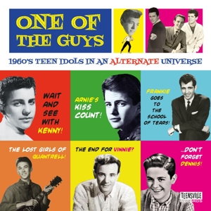 V/A – One of the Guys (1960s Teen Idols In an Alternate Universe)