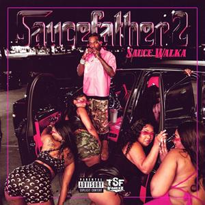Sauce Walka – Saucefather 2