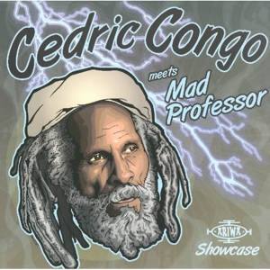 Congo, Cedric & Mad Professor – Ariwa Dub Showcase
