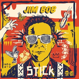 Bob, Jim – Stick