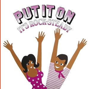 V/A – Put It On It's Rock-Steady
