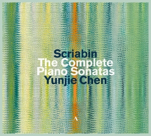 Chen, Yunjie – Scriabin: Complete Piano Sonatas
