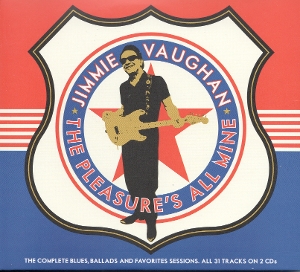 Vaughan, Jimmie – Pleasure's All Mine