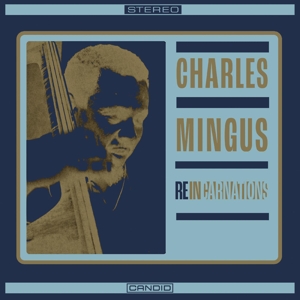 Mingus, Charles – Reincarnations