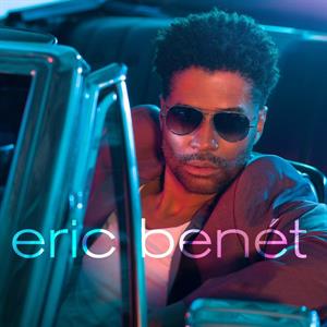 Benet, Eric – Eric Benet
