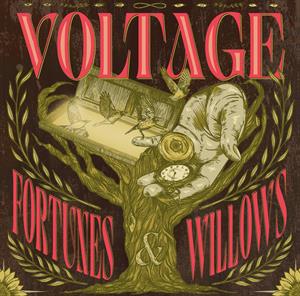 Voltage – Fortunes & Willows