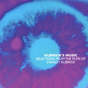 V/A – Kubrick's Music - Selections From the Films of Stanley Kubrick