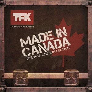 Thousand Foot Krutch – Made In Canada:the 1998 - 2010 Collection
