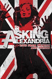 Asking Alexandria – Live From Brixton and Beyond