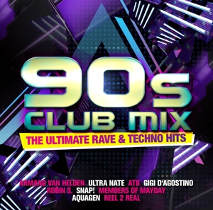 V/A – 90's Club Mix - the Ultimative Rave & Techno Hits