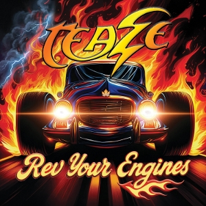 Teaze – Rev Your Engines
