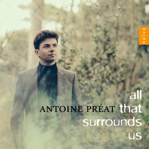 Preat, Antoine – All That Surrounds Us