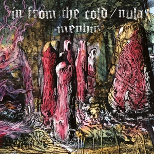 In From the Cold/Nula – Menhir
