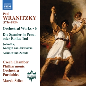 Czech Chamber Philharmonic Orchestra Pardubice – Paul Wranitzky: Orchestral Works Vol. 6 Die Spanier In Peru