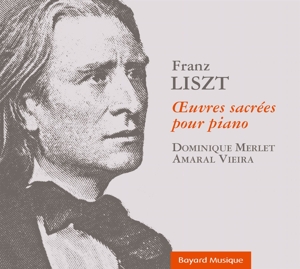 Vieira, Amaral – Liszt: Oeuvres Sacrees Pour Piano