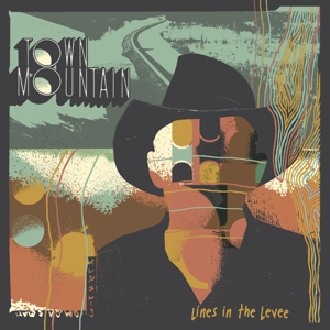 Town Mountain – Lines In the Levee
