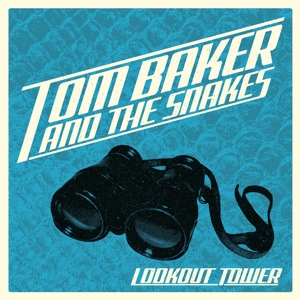 Baker, Tom -& the Snakes- – Lookout Tower