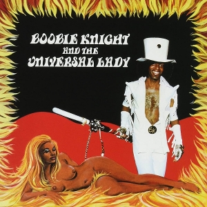 Boobie Knight & the Universal Lady – Earth Creature