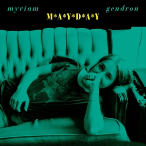 Gendron, Myriam – Mayday