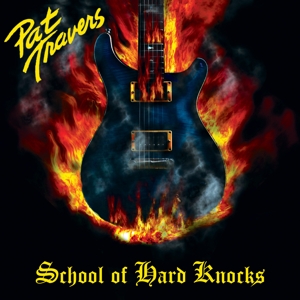 Travers, Pat – School of Hard Knocks