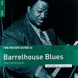 V/A – Barrelhouse Blues Reborn and Remastered. Rough Gui