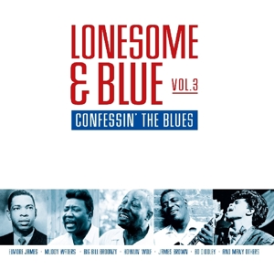 Various – Lonesome & Blue Vol.3 - Confessin' the Blues