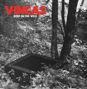 Vincas – Deep In the Well