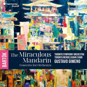 Toronto Symphony Orchestra & Gustavo Gimeno – Bartok: the Miraculous Mandarin