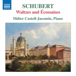 Castell-Jacomin, Didier – Schubert: Waltzes and Ecossaises