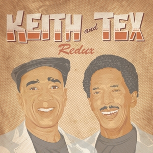 Keith & Tex – Redux