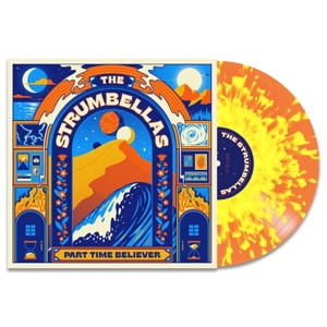 Strumbellas – Part Time Believer