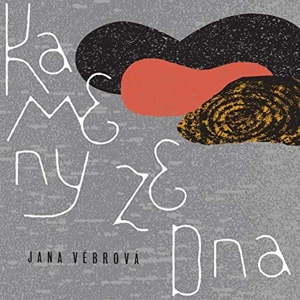 Vebrova, Jana – Kameny Z Dna