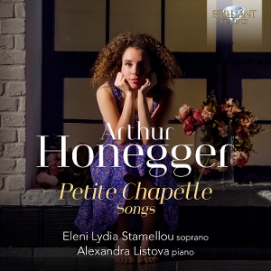 Stamellou, Eleni Lydia & Alexandra Listova – Honegger: Petite Chapelle Songs