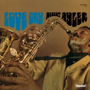 Ayler, Albert – Love Cry