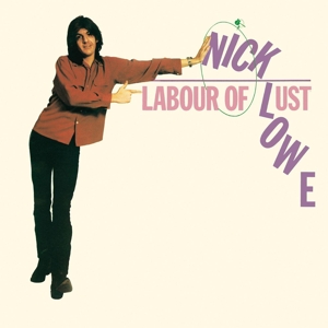 Lowe, Nick – Labour of Lust