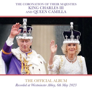 V/A – Coronation of Their Majesties King Charles Iii and Queen Camilla