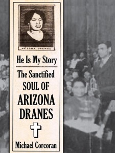 Dranes, Arizona – He is My Story