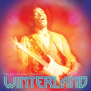 Hendrix, Jimi, the Experience – Winterland