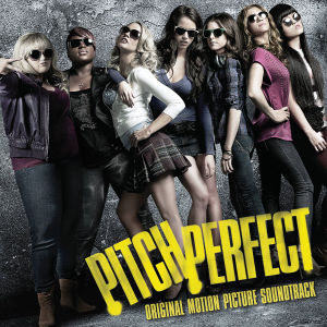 V/A – Pitch Perfect Soundtrack