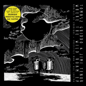 Tenor, Jimi & Tomasz Guiddo – Where the Wild Roam