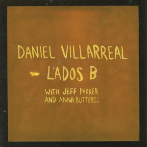 Villarreal, Daniel – Lados B
