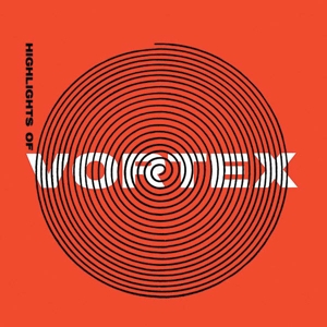 V/A – Highlights of Vortex