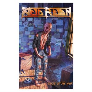 Acid Reign – Daze of the Week