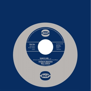 Curtis, Fatback Brother Bill – Dance Girl/Keep On Brother Keep On