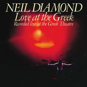 Diamond, Neil – Love At the Greek: Recorded Live At the Greek Theatre