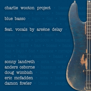 Charlie Wooton Project – Blue Basso