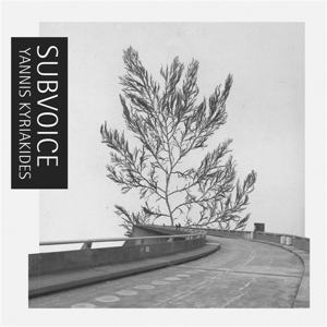 Kyriakides, Yannis – Subvoice